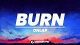 Download Video Lagu ONLAP - BURN (LYRICS) Gratis