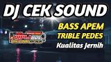 Download video Lagu DJ CEK SOUND FULL BASS GLERR VERSI BASS APEM 