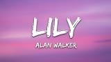 Download Vidio Lagu Alan Walker, K-391 & Emelie Hollow - Lily (Lyrics) Terbaik