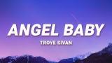 Download Video Troye Sivan - Angel Baby (Lyrics) Terbaik - zLagu.Net