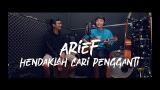 Download Video Arief - Hendaklah cari pengganti (cover raffaaffar actic) Music Terbaru - zLagu.Net