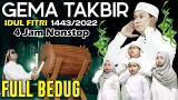 Download GEMA TAKBIR IDUL FITRI 2022 - 4 JAM NONSTOP !! FULL BEDUG Video Terbaru - zLagu.Net