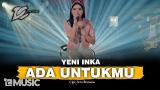 video Lagu YENI INKA - ADA UNTUKMU (OFFICIAL LIVE MUSIC) - DC MUSIK Music Terbaru