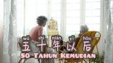Video Lagu Wu Shi Nian Yi Hou - 五十年以后 - 50 Tahun Kemudian - Lagu Mandarin Subtitle Indonesia - Lirik Terjemahan Music baru di zLagu.Net