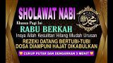Download Video Lagu PUTAR DAN DENGARKAN!! Sholawat Jibril Penarik Rezeki Dari Segala Penjuru, Sholawat Nabi Muhammad SAW baru - zLagu.Net