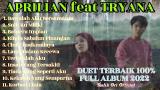 Video Lagu Duet Terbaik 100% Full Album || Aprilian feat Tryana Sulit Ku Miliki, Bawalah Aku Bersamamu Music Terbaru - zLagu.Net
