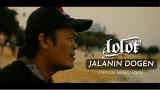 Free Video Music LOLOT - JALANIN DOGEN (Official ic eo) Terbaik di zLagu.Net