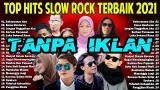 Video Musik 20 Top Hits Slow Rock Baper Elsa, Thomas, Ipank, Maulana, Yelse, Andra, Vanny, Febian, Arief & Fany Terbaik