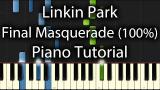 Music Video Linkin Park - Final Masquerade Tutorial (How To Play On Piano) Terbaik di zLagu.Net