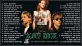 Download Lagu Best Slow Rock Songs 70s 80s 90s-Slow Rock Ballads 80s 90s