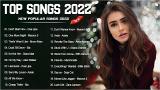 Free Video Music 2022 New Songs ( Latest English Songs 2022 ) 