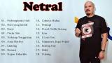 Download Lagu Netral - THE BEST 18 LAGU NETRAL TERPOPULER FULL ALBUM Music - zLagu.Net