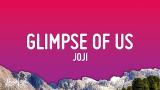 Download Lagu Joji - Glimpse of Us (Lyrics) Musik