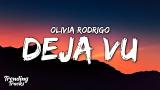 video Lagu Olivia Rodrigo - deja vu (Clean - Lyrics) Music Terbaru - zLagu.Net