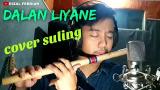 Video Video Lagu Dalan Liyane - Cover Seruling | Spesial Buat Sobat Ambyarrrr Terbaru di zLagu.Net