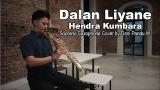 Music Video Dalan Liyane - Hendra Kumbara (Soprano Saxophone by Dani Pandu)