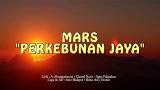 Video Lagu Mars Perkebunan Jaya Music baru di zLagu.Net