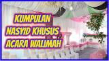 Download Video Kumpulan Nas Kus Acara Walimah syari baru - zLagu.Net