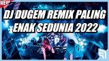 Video Lagu DJ Dugem Remix Paling Enak nia 2022 !! DJ Breakbeat Melody Terbaru 2022 Full Bass Musik baru di zLagu.Net