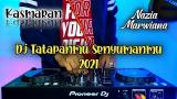 Video Musik Dj Tatapanmu Senyumanmu 2021 Nazia Marwiana Remix Terbaru Viral Tiktok | Dj Kasmaran