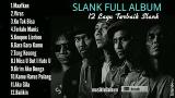 Video Lagu Slank - The Best Of Slank ( Full Album 12 Lagu Terbaik dan Terpopuler Slank) Musik Terbaik di zLagu.Net