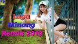 Download Video Lagu LAGU MINANG REMIX TERBARU 2019 TERPOPULER - Dendang Minang REMIX Terbaru 2019 Terbaru - zLagu.Net