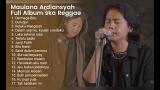 Lagu Video Maulana Ardiansyah Full Album ska Reggae di zLagu.Net