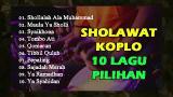 Download SHOLAWAT KOPLO 10 LAGU PILIHAN DITAHUN 2021 INI Video Terbaru - zLagu.Net