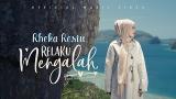 Download Lagu Rheka Restu - Relaku Mengalah (Official ic eo) Terbaru