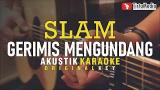 Download Vidio Lagu gerimis mengundang - slam (atik karaoke) Musik di zLagu.Net