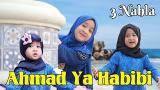 Video Lagu 3 NAHLA - AHMAD YA HABIBI (COVER) Terbaik 2021 di zLagu.Net