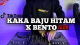 Download Video Lagu DJ KAKA BAJU HITAM X BENTO REMIX VIRAL TIKTOK TERBARU 2022 Gratis