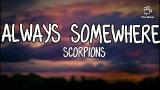 Video Lagu Always Somewhere - Scorpions (Lyrics) Musik Terbaru di zLagu.Net