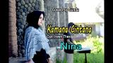 Video Lagu Music KAMANA CINTANA - Pop Sunda Cover by NINA