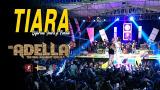 Download Video Lagu TIARA - Difarina Indra Ft Fendik Adella - OM. ADELLA Live AMBARAWA | SMS Pro Audio Music Terbaik