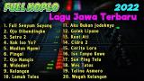 Download Lagu FULL KOPLO LAGU JAWA TERBARU VIRAL 2022 | FULL SENYUM SAYANG - OJO DIBANDINGKE - SATRU 2 Music