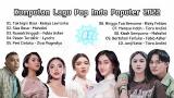 Video Lagu Lagu Pop Indo Populer 2022 Terbaru!! Terbaru 2021 di zLagu.Net
