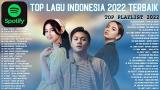 Download Video Lagu Lagu Pop Terbaru 2022 TikTok Viral ~ TOP Hits Spotify Indonesia 2022 - Lagu Hits 2022 Music Terbaru