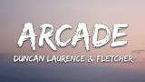 Video Lagu Duncan Laurence - Arcade (Lyrics) ft. FLETCHER Terbaru