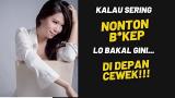 Music Video Kalau Sering Nonton BOKEP, Di Depan Cewek Lo Bakal Kayak Gini Bro... Terbaik