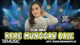 Video Lagu YENI INKA - KERE MUNGGAH BALE ( OFFICIAL LIVE MUSIC ) - DC MUSIK Musik Terbaik
