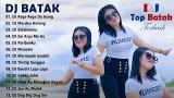 Video Lagu Music DJ Batak Terbaru Dan Terpopuler 2023 TERBAIK ~ Kumpulan DJ Batak Paling Enak engar Saat Bersantai Terbaru