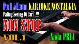 Download Lagu KARAOKE FULL ALBUM NOSTALGIA PALING DICARI Vol.1 || ik+Lirik Berjalan || Nada PRIA Terbaru - zLagu.Net