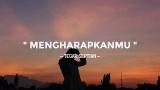 Video Musik MENGHARAPKANMU - TEGAR SEPTIAN COVER BY NURUL APRILIANTI (LIRIK) Terbaru di zLagu.Net
