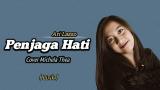Download Lagu Lagu PENJAGA HATI - Ari Lasso (Cover By Michela Thea) | Lirik Lagu 