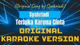 Download Video Syahriyadi - Terluka Karena Cinta Karaoke - zLagu.Net