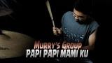 Video Lagu Murry's Group - Papi Papi Mami Ku (Drum Cover) Terbaru