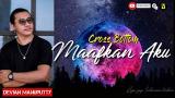 Download Video Lagu MAAFKAN AKU || Cross Bottom Cover Devian Manuputty baru - zLagu.Net