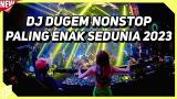 Download Lagu DJ Dugem Nonstop Paling Enak nia 2023 !! DJ Breakbeat Melody Full Bass Terbaru 2023 Music