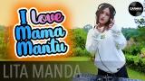 video Lagu I LOVE MAMA MANTU (Bilang Pa Mama Mantu) - LITA MANDA | DJ REMIX JEDAG JEDUG Music Terbaru